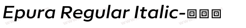 Epura Regular Italic字体转换